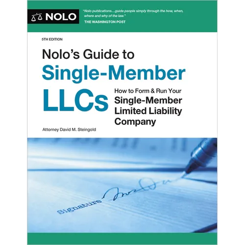 Nolo's Guide to Single-Member Llcs: How to Form & Run Your Single-Member Limited Liability Company - Paperback