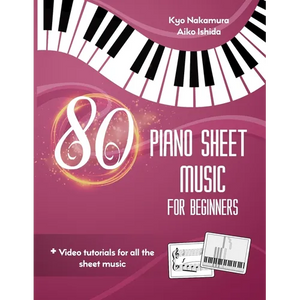 80 Piano Sheet Music for Beginners: Easy popular songs with video tutorials - Paperback