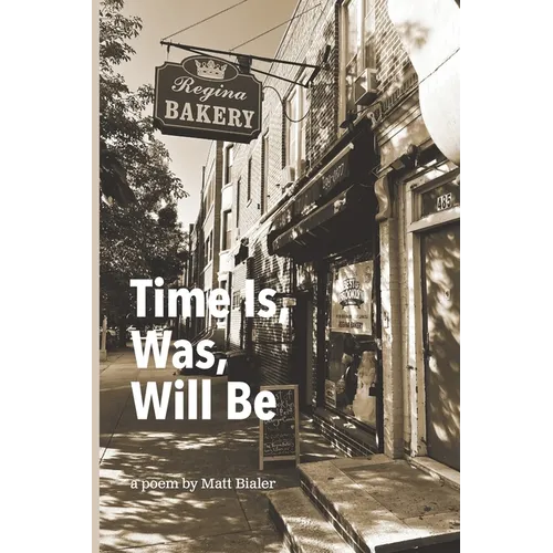 Time Is, Was, Will Be - Paperback