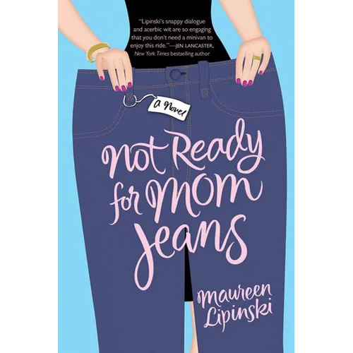 Not Ready for Mom Jeans - Paperback