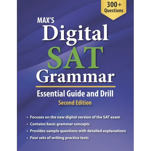 Max's Digital SAT Grammar: Essential Guide and Drill, Second Edition - Paperback