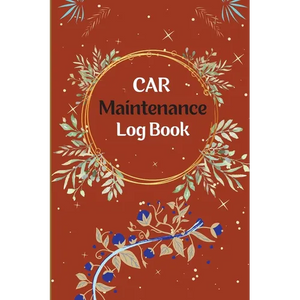 Vehicle Maintenance Log Book: Car Repair Journal, Oil Change Log Book, Vehicle and Automobile Service, Engine, Fuel, Miles, Tires Log Notes - Paperback