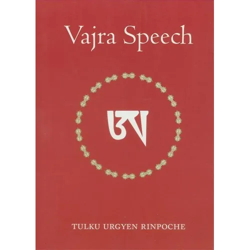 Vajra Speech: Pith Instructions for the Dzogchen Yogi - Paperback