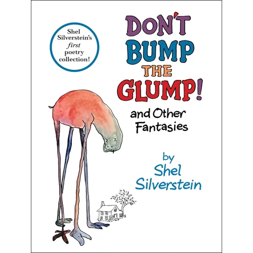Don't Bump the Glump!: And Other Fantasies - Hardcover