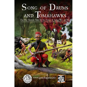 Song of Drums and Tomahawks: Fast Play Skirmish Rules for the French & Indian War and More - Paperback