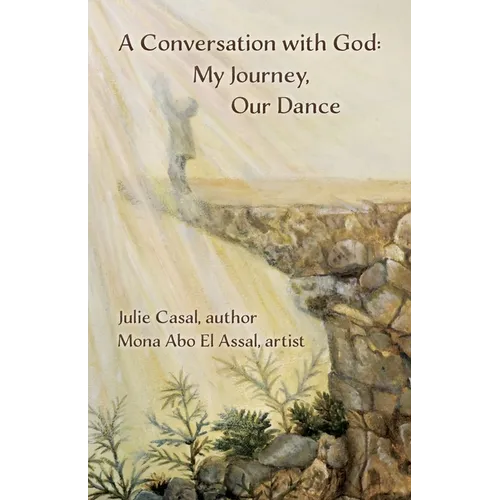 A Conversation with God: My Journey, Our Dance - Paperback