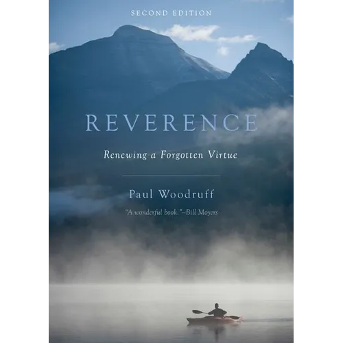 Reverence: Renewing a Forgotten Virtue - Paperback