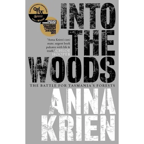 Into the Woods: The Battle for Tasmania's Forests - Paperback
