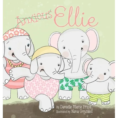 Anxious Ellie - Hardcover