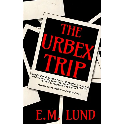 The Urbex Trip - Paperback