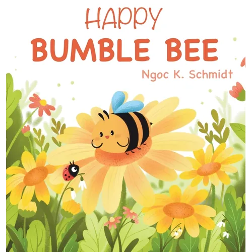 Happy Bumble Bee - Hardcover