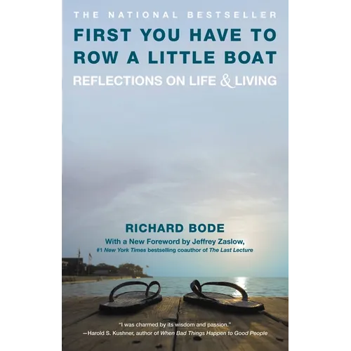 First You Have to Row a Little Boat: Reflections on Life & Living - Paperback