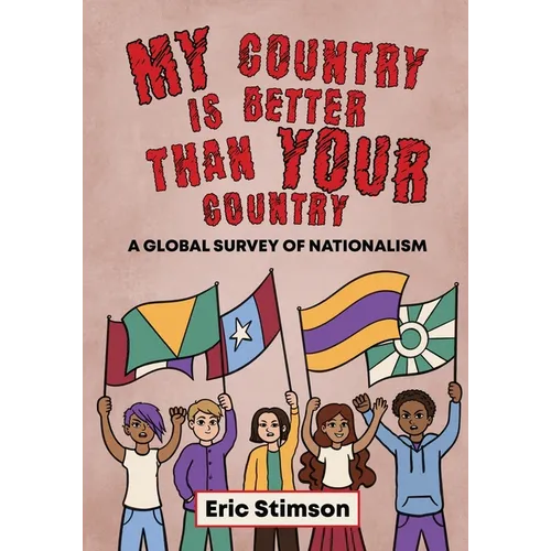 My Country Is Better Than Your Country - Paperback