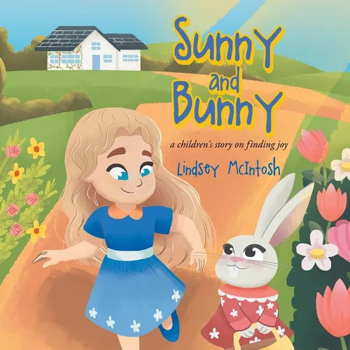 Sunny and Bunny: A Children's Story on Finding Joy - Paperback