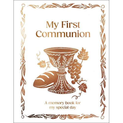 My First Communion: Hardcover Communion Gift with Journal Pages, Prayers & Photo Pages - Hardcover