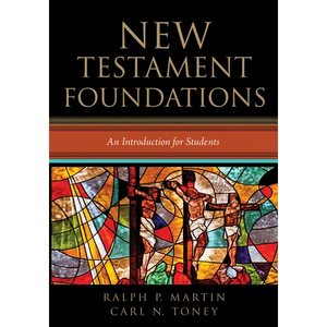 New Testament Foundations: An Introduction for Students - Hardcover