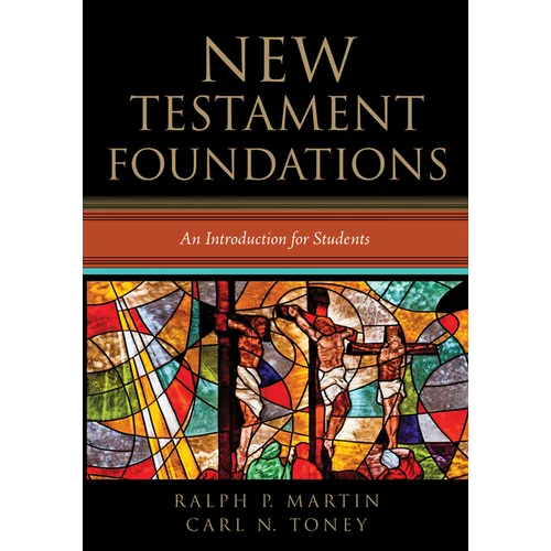 New Testament Foundations: An Introduction for Students - Hardcover