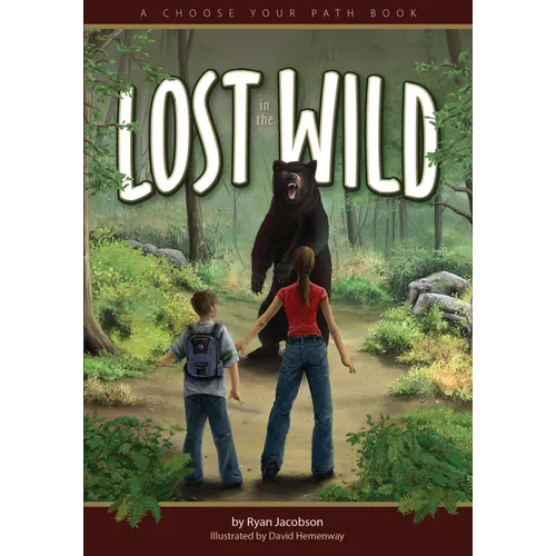 Lost in the Wild: A Choose Your Path Book - Paperback