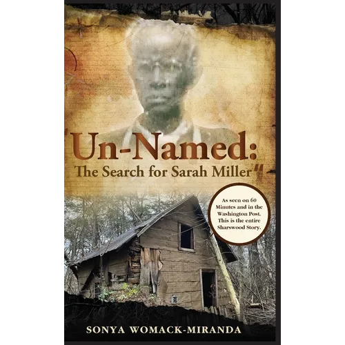 "Un-Named: The Search for Sarah Miller" - Hardcover