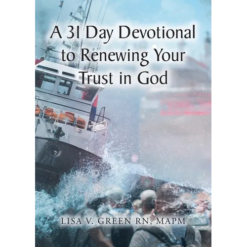 A 31 Day Devotional to Renewing Your Trust in God - Paperback