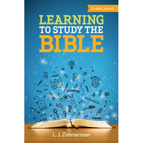 Learning to Study the Bible Student Journal - Paperback