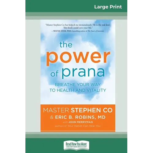 The Power of Prana: Breathe Your Way to Health and Vitality (16pt Large Print Edition) - Paperback