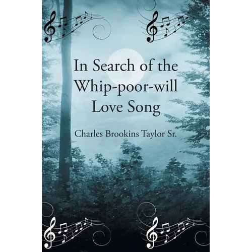 In Search of the Whip-poor-will Love Song - Paperback