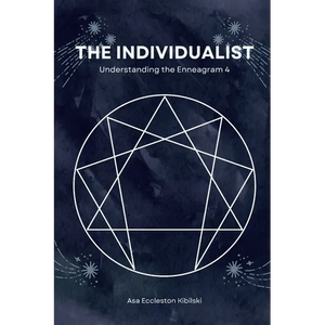 The Individualist: Understanding the Enneagram 4 - Paperback