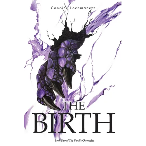 The Birth: Book Two of The Vendic Chronicles - Paperback