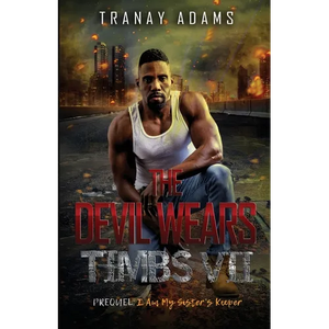 The Devil Wears Timbs 7: I Am My Sister's Keeper - Paperback