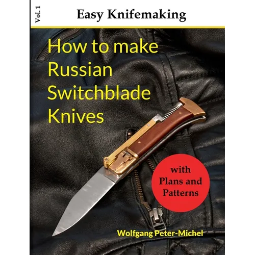 How to make Russian Switchblade Knives - Paperback