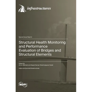 Structural Health Monitoring and Performance Evaluation of Bridges and Structural Elements - Hardcover