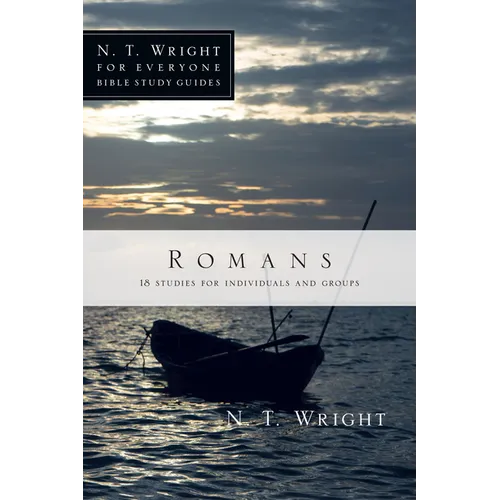 Romans: 18 Studies for Individuals and Groups
