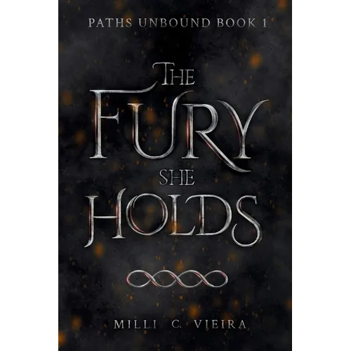 The Fury She Holds - Paperback