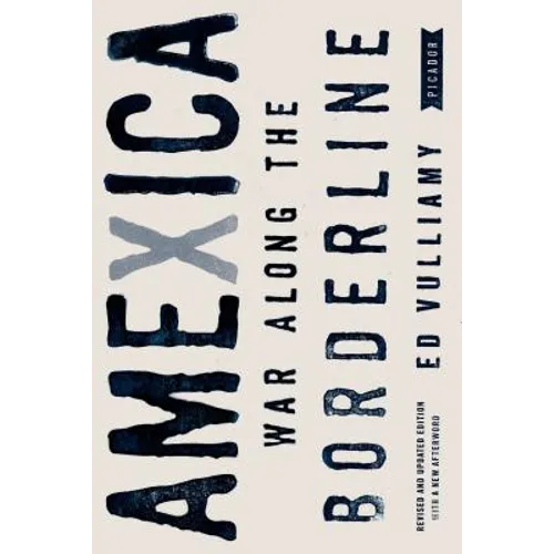 Amexica: War Along the Borderline - Paperback