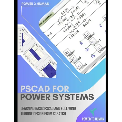 PSCAD for Power Systems: The "abc" of PSCAD of Simulation Software - Paperback