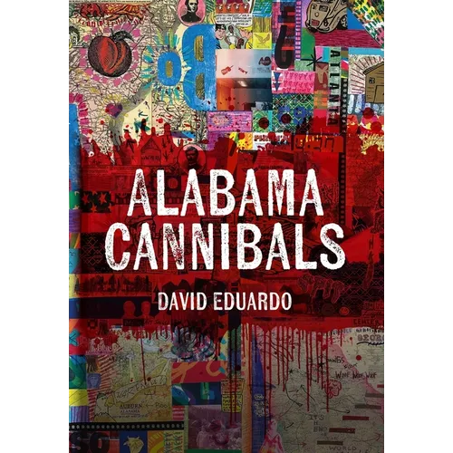 Alabama Cannibals - Hardcover