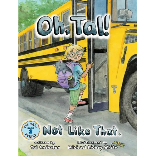 Oh, Tal! Not Like That. - Hardcover