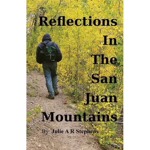 Reflections In The San Juan Mountains - Paperback