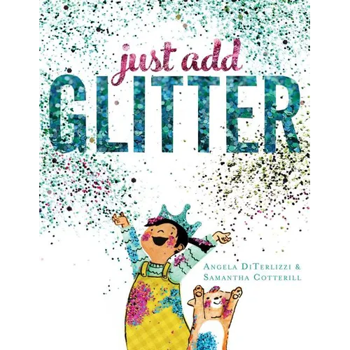 Just Add Glitter - Hardcover