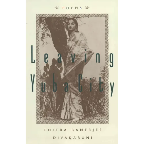 Leaving Yuba City: Poems - Paperback