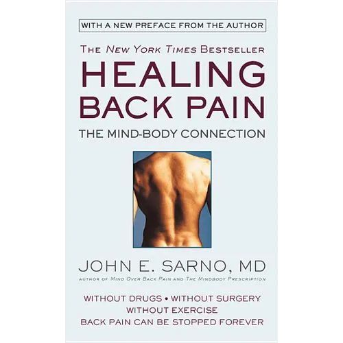 Healing Back Pain: The Mind-Body Connection - Mass Market Paperbound
