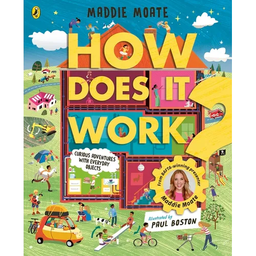 How Does It Work?: Explore Machines and Objects, from Fridges to Fire Engines! - Hardcover