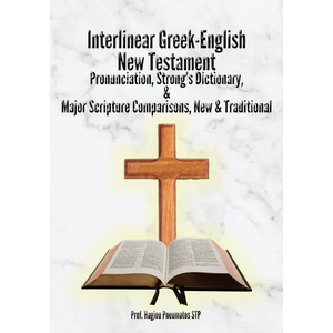 Interlinear Greek-English New Testament: Pronunciation, Strong's Dictionary & Transliteration, with Major Scripture Comparisons - Paperback