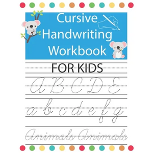 Cursive Handwriting Workbook For Kids: Tracing Cursive handwriting Alphabet letters workbook for Kids & Beginners, practice writing book for kids, ove - Paperback