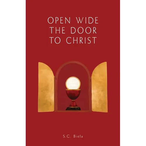 Open Wide the Door to Christ, Second American Edition - Paperback