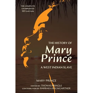 The History of Mary Prince (Warbler Classics Annotated Edition) - Paperback