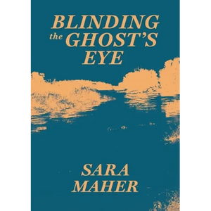 Blinding the Ghost's Eye - Paperback