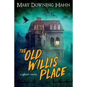 The Old Willis Place: A Ghost Story - Paperback