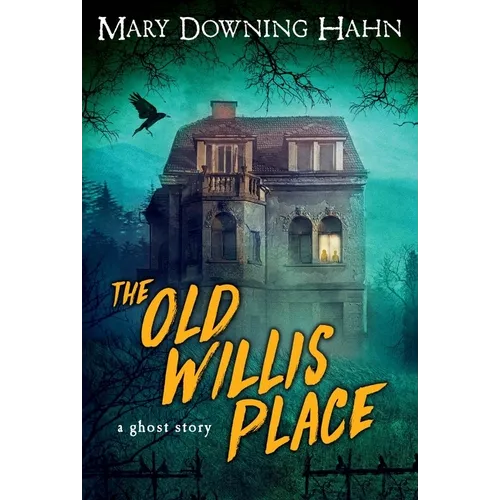 The Old Willis Place: A Ghost Story - Paperback